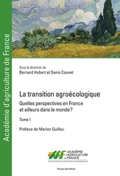 La transition agroécologique - Tome I