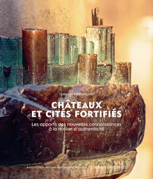 Châteaux et cités fortifiés - Colloque international