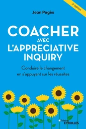 Coacher avec l'Appreciative Inquiry