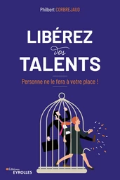 Libérez vos talents