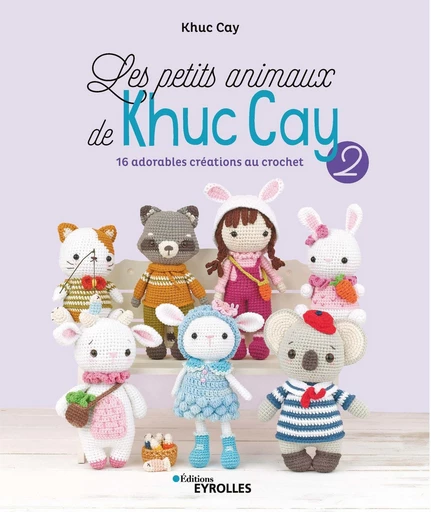 Les petits animaux de Khuc Cay 2 - Khuc Cay - Eyrolles