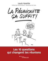 La réunionite ça suffit !