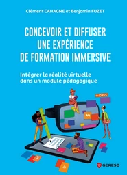 Concevoir et diffuser une expérience de formation immersive