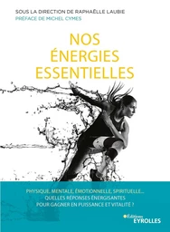 Nos énergies essentielles