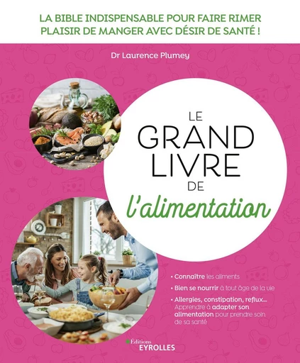 Le grand livre de l'alimentation - Laurence Plumey - Eyrolles