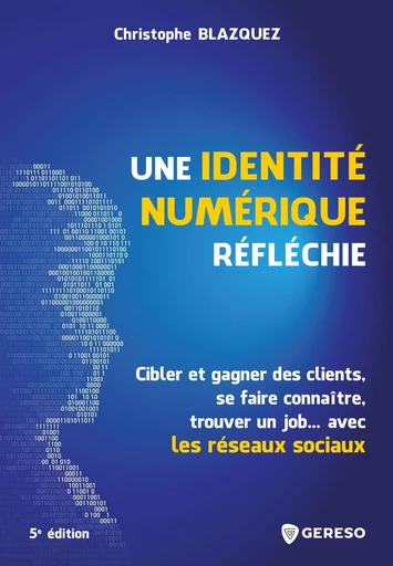 Une identité numérique réfléchie - Christophe Blazquez - Gereso