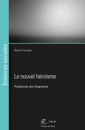 Le nouvel héroïsme