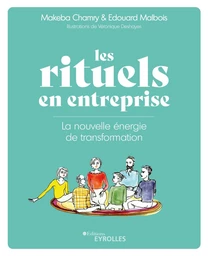 Les rituels en entreprise