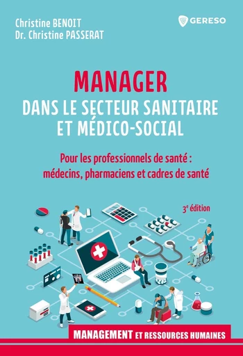 Manager dans le secteur sanitaire et médico-social - Christine Passerat, Christine Benoit - Gereso