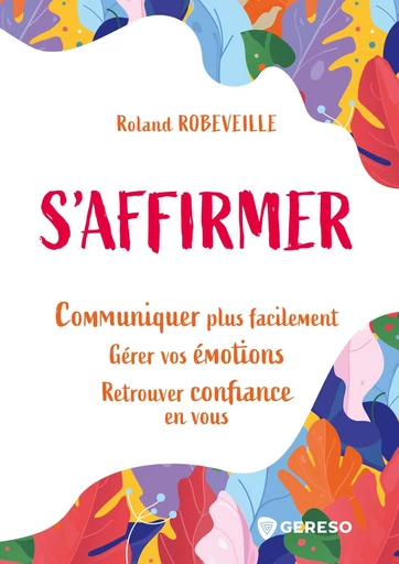 S'affirmer - Roland Robeveille - Gereso