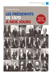 Les présidents de 1870 à nos jours