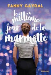 Le millième jour de la marmotte