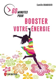 60 minutes pour booster votre énergie