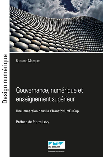 Gouvernance, numérique et enseignement supérieur - Bertrand Mocquet - Presses des Mines