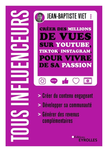 Tous influenceurs - Jean-Baptiste Viet - Eyrolles