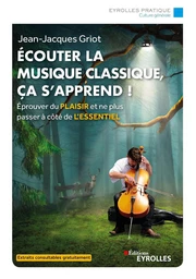 Ecouter la musique classique, ça s'apprend !