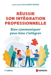 Réussir son intégration professionnelle