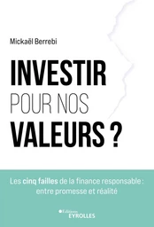 Investir pour nos valeurs ?