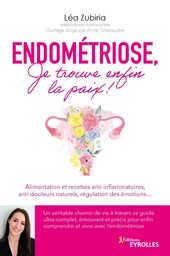 Endométriose, je trouve enfin la paix !