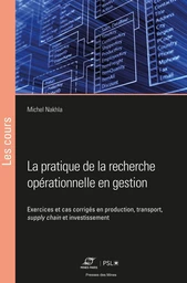 La pratique de la recherche opérationnelle en gestion