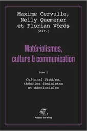 Matérialismes, culture et communication - Tome 2