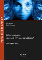 Police numérique, une révolution sous surveillance ?