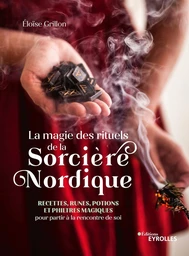 La magie des rituels de la sorcière nordique