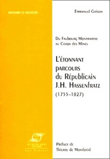 L'étonnant parcours du républicain j.h. hassenfratz (1755-1827) - Emmanuel Grison - Presses des Mines