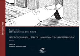 Petit dictionnaire illustré de l'Innovation et de l'Entrepreneuriat