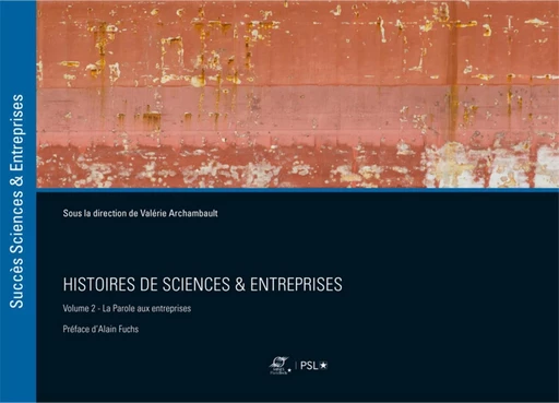 Histoires de sciences et entreprises vol. 2 - Valérie Archambault - Presses des Mines