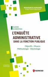 L'enquête administrative dans la fonction publique