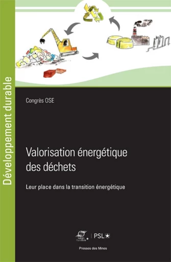 Valorisation énergétique des déchets -  Association Evénement OSE - Presses des Mines