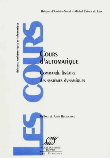 Cours d'automatique - Brigitte D'Andréa-Novel, Michel Cohen de Lara - Presses des Mines