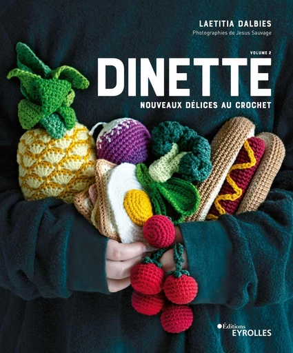 Dînette 2 - Laetitia Dalbies - Eyrolles