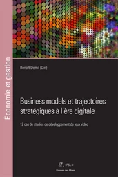 Business models et trajectoires stratégiques à l'ère digitale