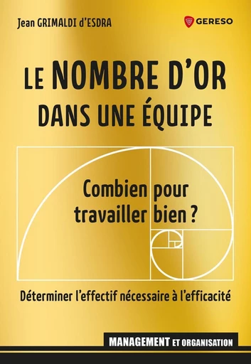 Le nombre d'or dans une équipe - Jean Grimaldi d'Esdra - Gereso