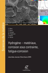 Hydrogène - Matériaux, corrosion sous contrainte, fatigue, corrosion