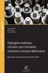 Hydrogène-matériaux, corrosion sous contrainte, interaction corrosion-déformation