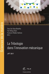 La Tribologie dans l'innovation mécanique