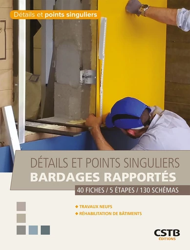 Détails et points singuliers  - Bardages rapportés - Aziz Dib, Cédric Schneider - CSTB