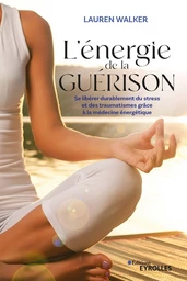 L'énergie de la guérison