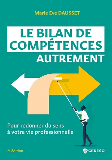 Le bilan de compétences autrement - Marie-Eve Dausset - Gereso