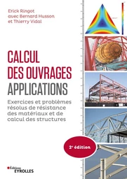 Calcul des ouvrages : applications, 2e édition