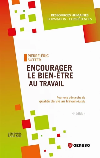 Encourager le bien-être au travail - Pierre-Eric Sutter - Gereso