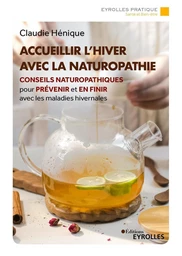 Accueillir l'hiver avec la naturopathie