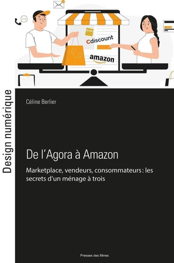 De l'Agora à Amazon - Céline Berlier - Presses des Mines