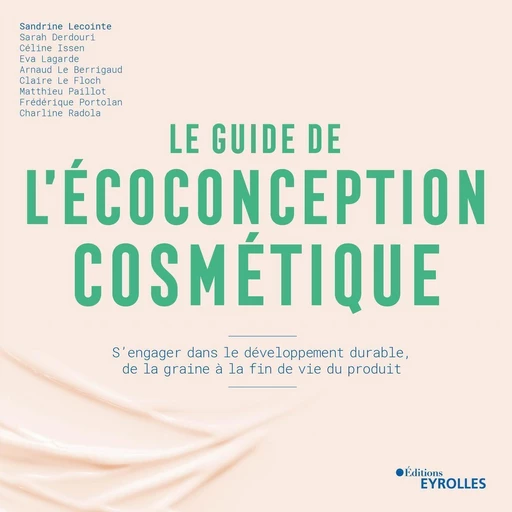 Le guide de l'écoconception cosmétique - Sandrine Lecointe - Eyrolles