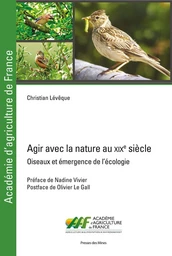 Agir avec la nature au xixe siècle