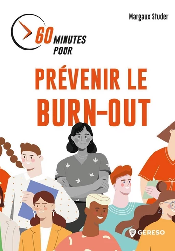 60 minutes pour prévenir le burn-out - Margaux Studer - Gereso