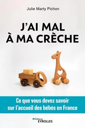 J'ai mal à ma crèche